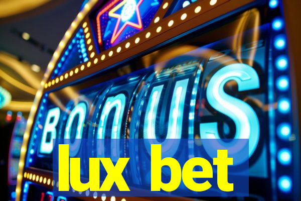 lux bet