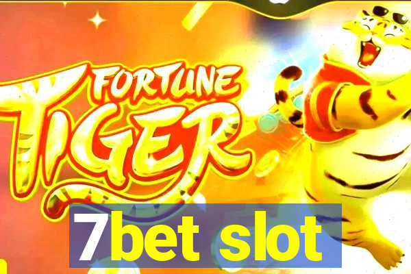 7bet slot