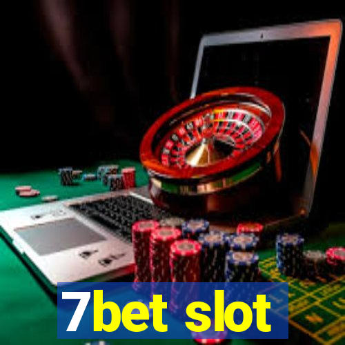 7bet slot