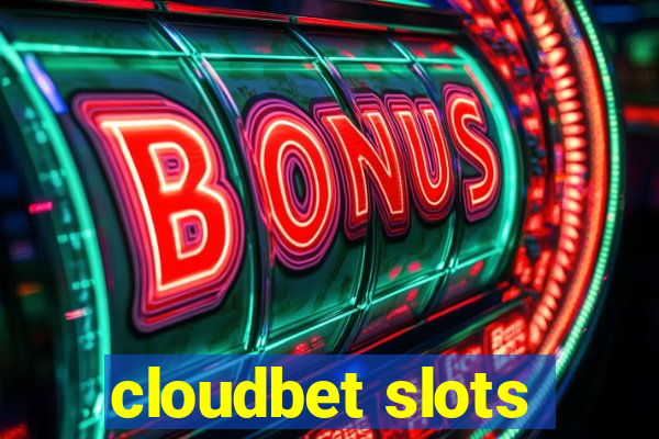 cloudbet slots