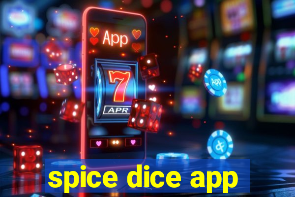 spice dice app