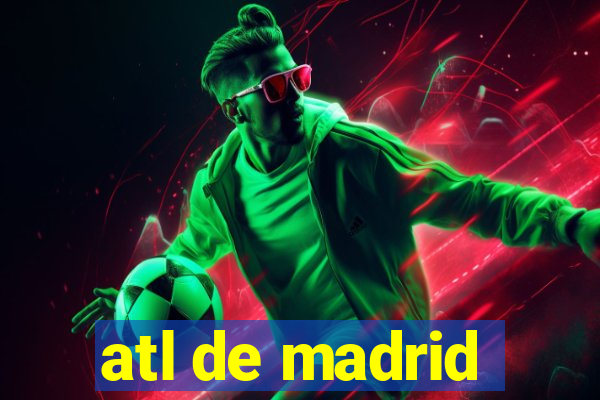 atl de madrid