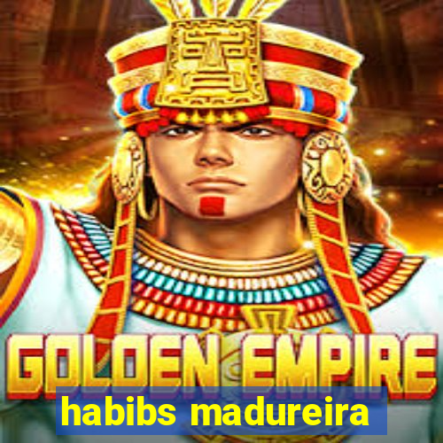 habibs madureira