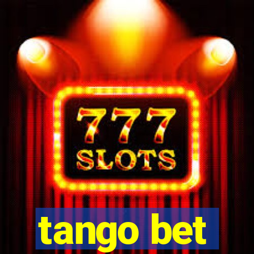 tango bet