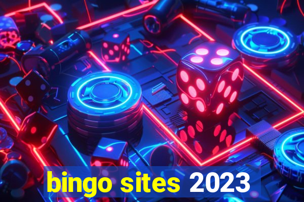 bingo sites 2023