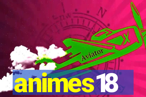 animes18