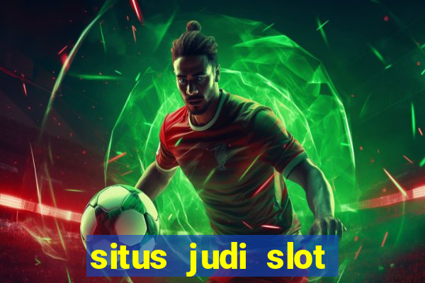 situs judi slot gacor terpercaya