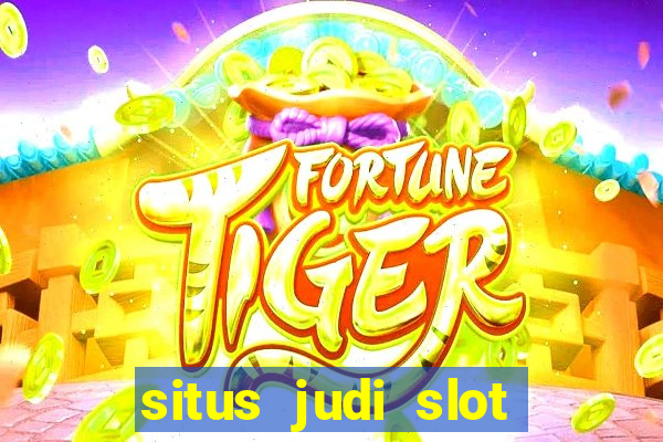 situs judi slot gacor terpercaya