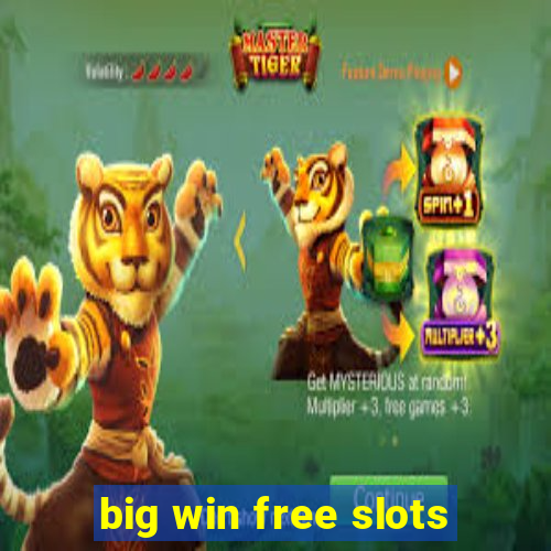 big win free slots