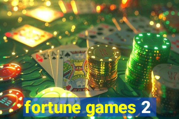 fortune games 2