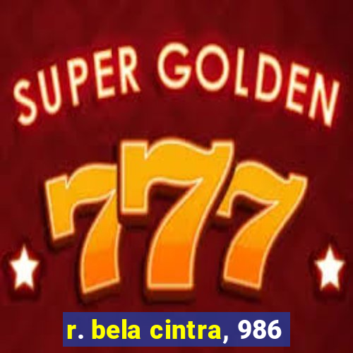 r. bela cintra, 986