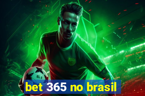 bet 365 no brasil