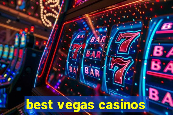 best vegas casinos