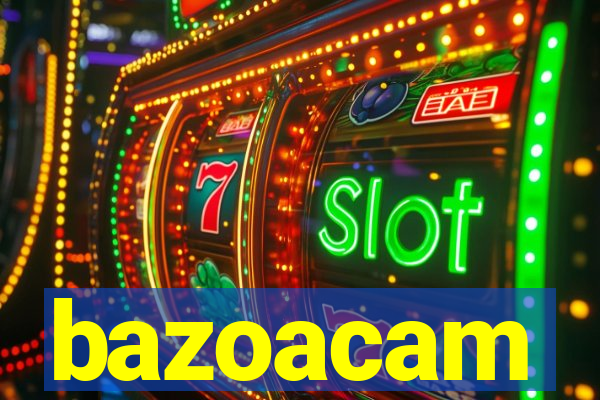 bazoacam