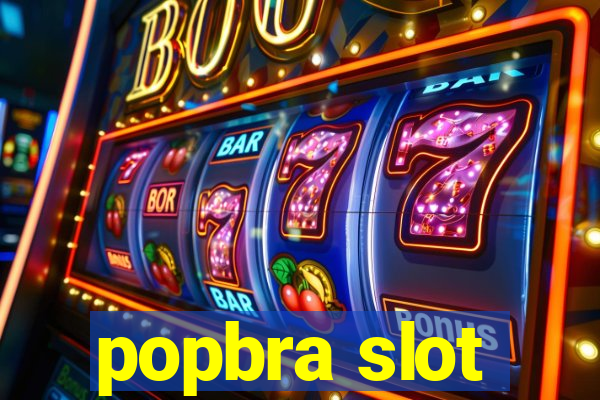 popbra slot