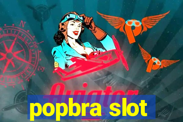 popbra slot