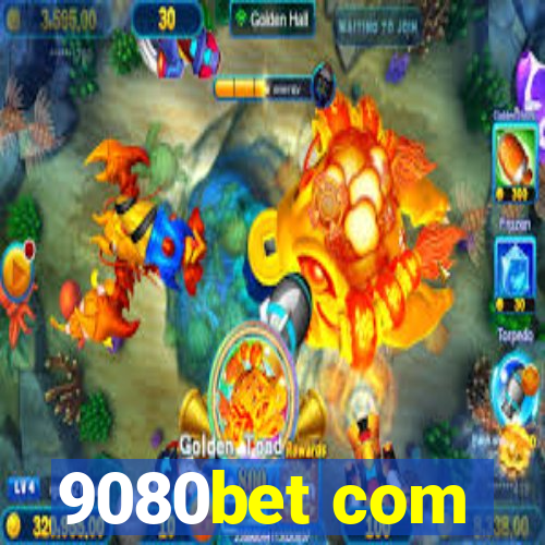 9080bet com