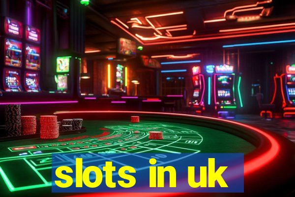 slots in uk