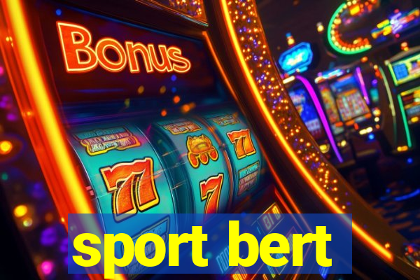 sport bert