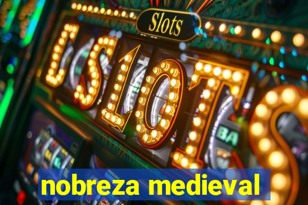 nobreza medieval