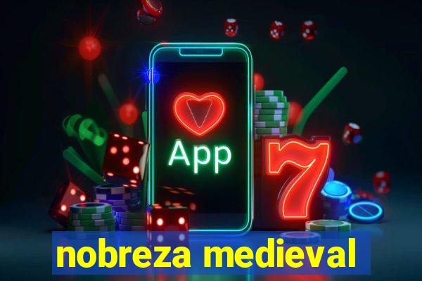 nobreza medieval