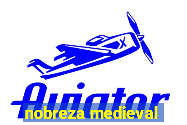 nobreza medieval