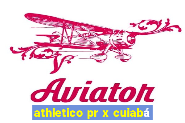 athletico pr x cuiabá