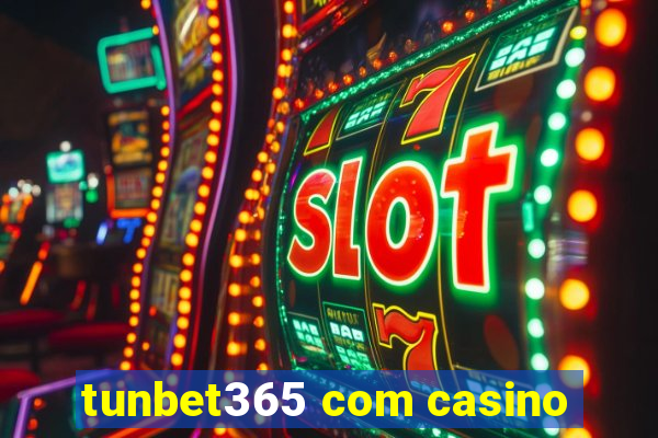 tunbet365 com casino