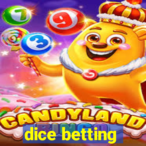 dice betting