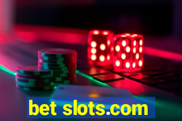 bet slots.com