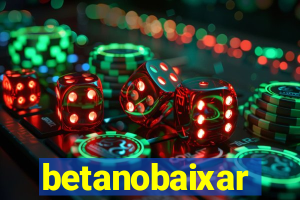 betanobaixar