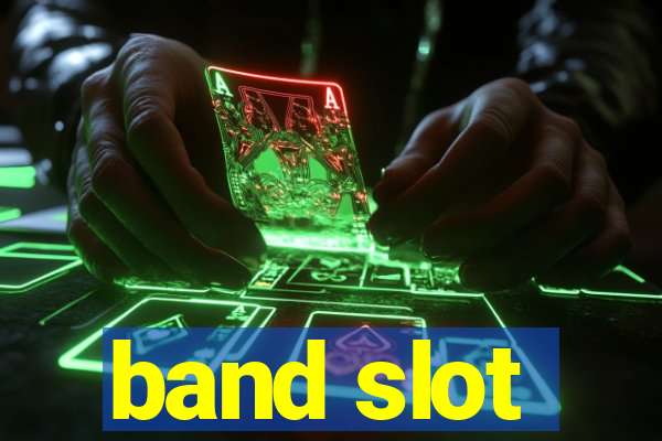 band slot