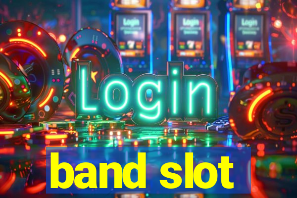 band slot