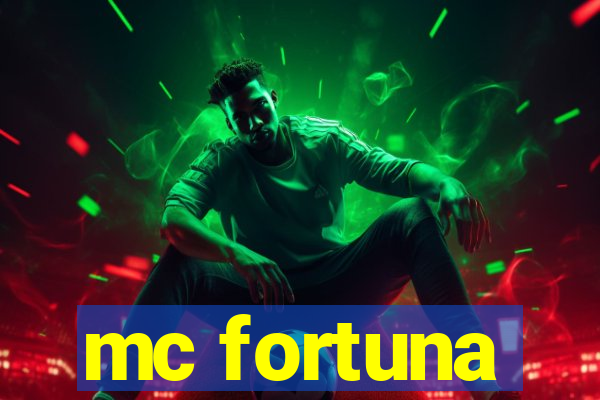 mc fortuna