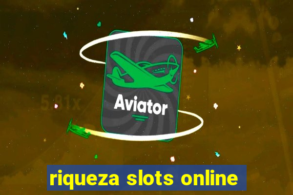 riqueza slots online