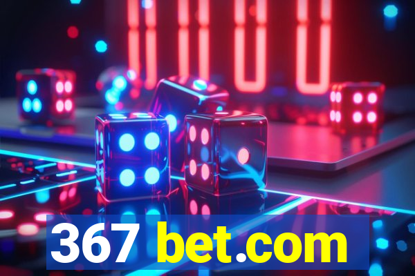 367 bet.com