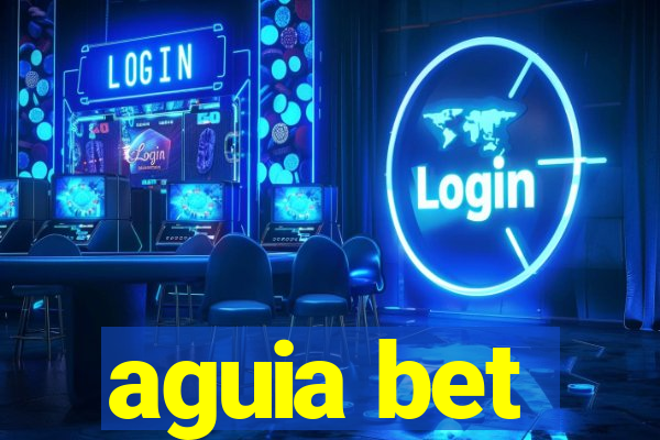 aguia bet