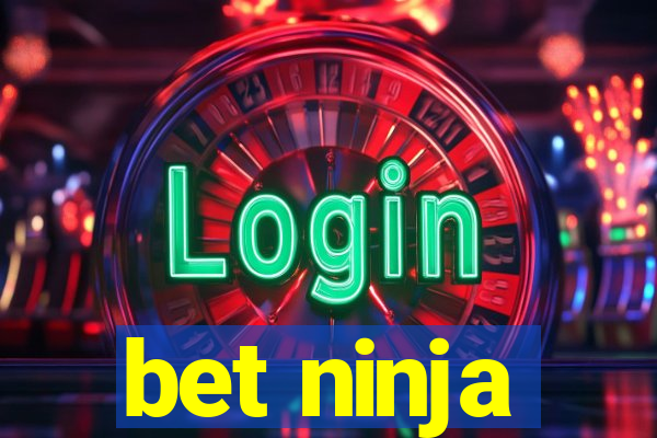 bet ninja