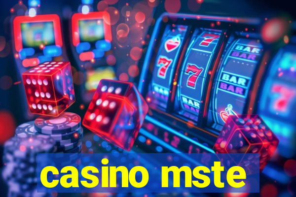 casino mste