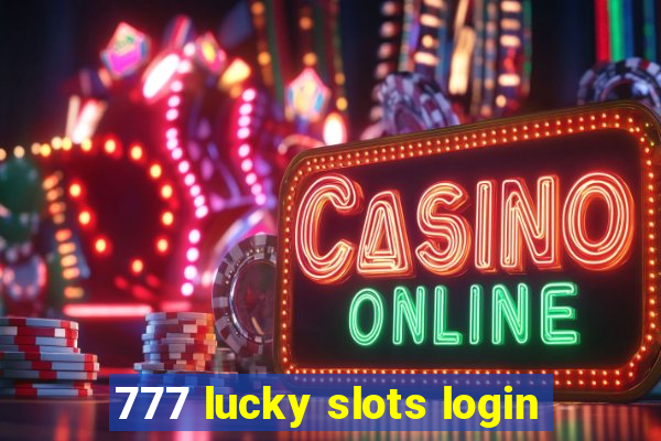 777 lucky slots login