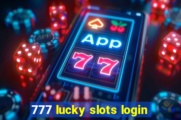 777 lucky slots login