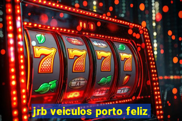 jrb veiculos porto feliz