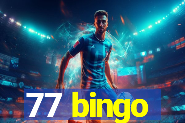 77 bingo