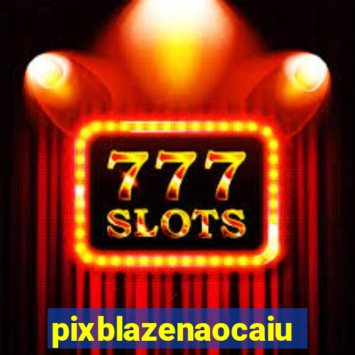 pixblazenaocaiu