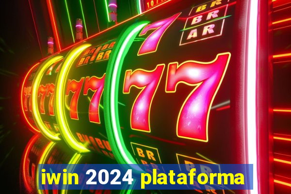 iwin 2024 plataforma