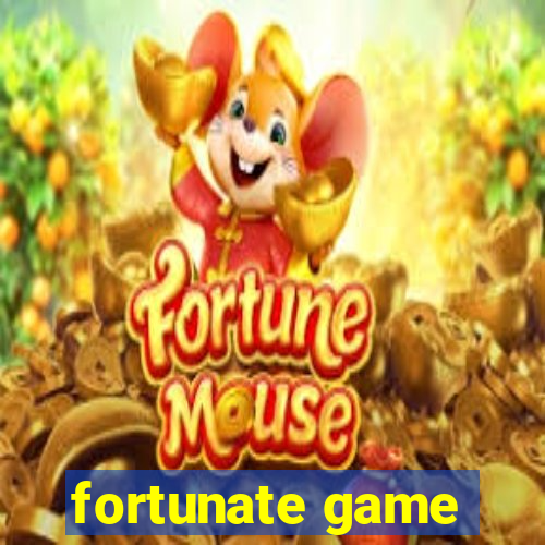 fortunate game