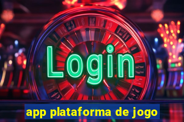 app plataforma de jogo