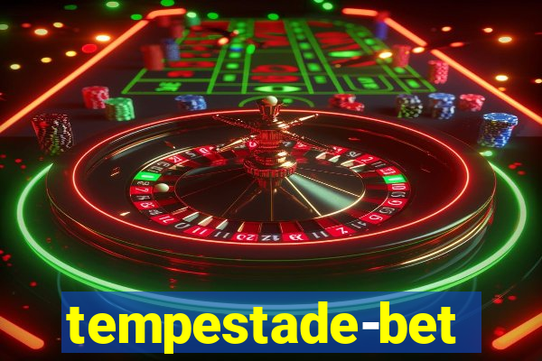 tempestade-bet