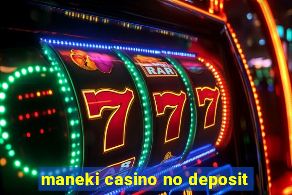 maneki casino no deposit