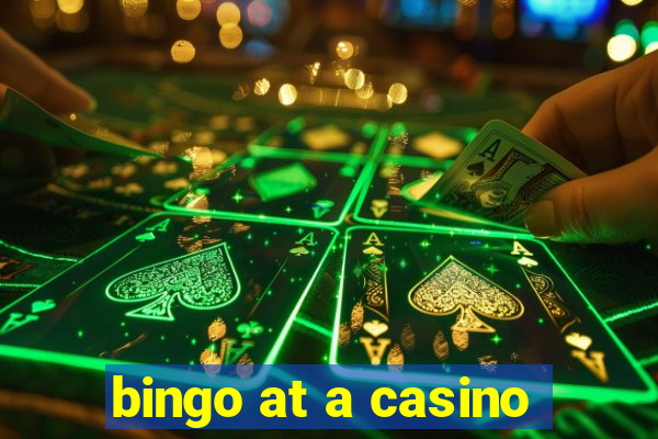 bingo at a casino